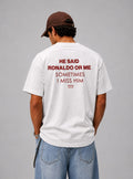 RONALDO ON HIM TEE